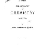 A Selective Bibliography of Chemistry 1492-1892