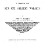 On Prehistoric Traditions and Customs in Connection with Sun and Serpent Worship