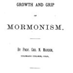 The Growth and Grip of Mormonism