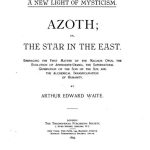 Azoth; or, The Star in the East