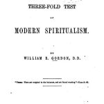 A Three-Fold Test of Modern Spiritualism