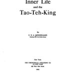 The Inner Life and the Tao-Teh-King