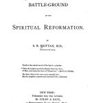 The Battle-ground of the Spiritual Reformation