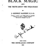 The New Black Magic and the Truth About the Ouija-Board