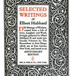 Selected Writings of Elbert Hubbard